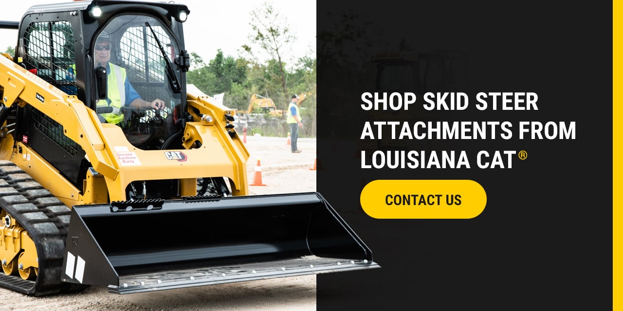 Shop skid steer attachments from Louisiana cat. Contact us